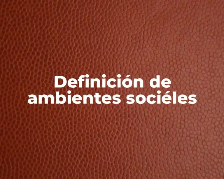 Definición de ambientes sociéles