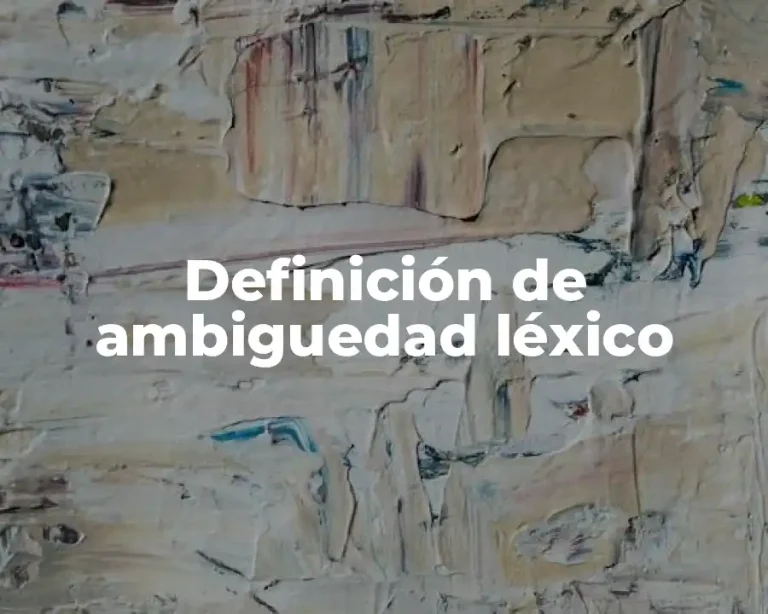 Definición de ambiguedad léxico