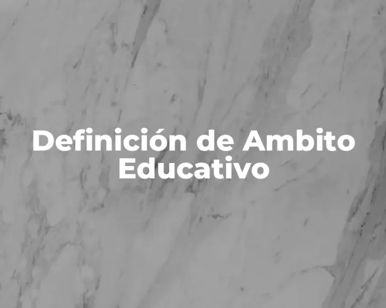 Definición de Ambito Educativo