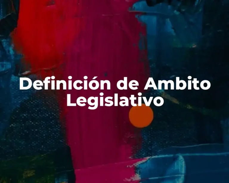 Definición de Ambito Legislativo