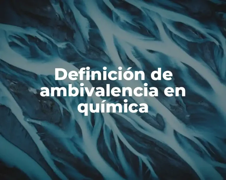 Definición de ambivalencia en química