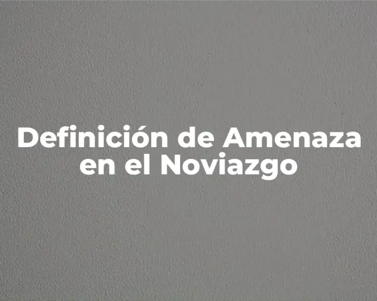 Definición de Amenaza en el Noviazgo