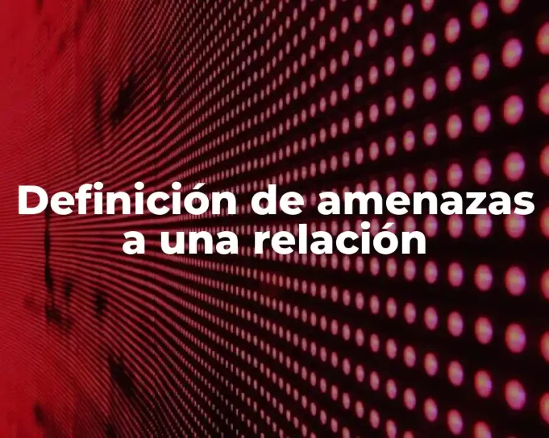 Definición de amenazas a una relación