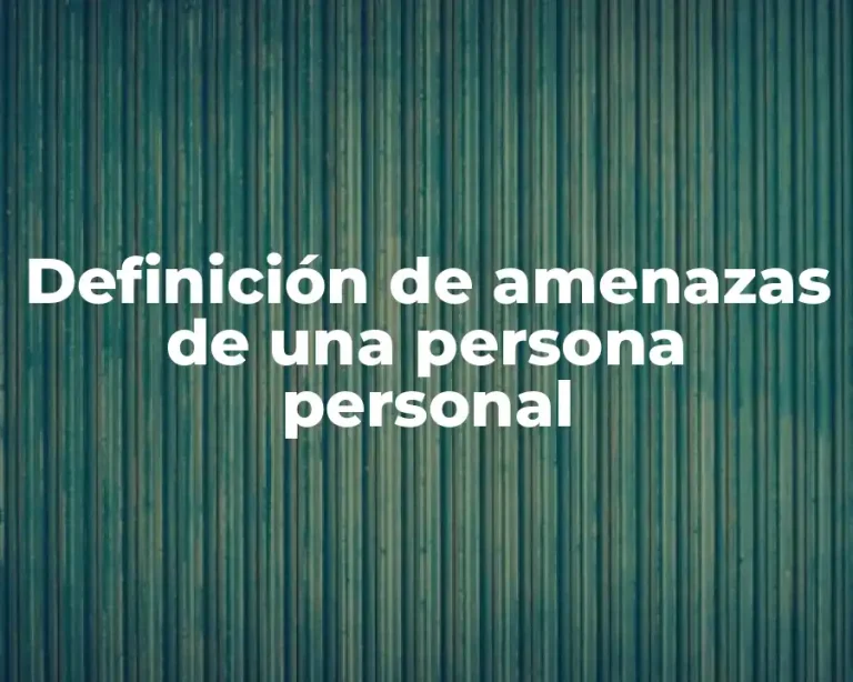 Definición de amenazas de una persona personal