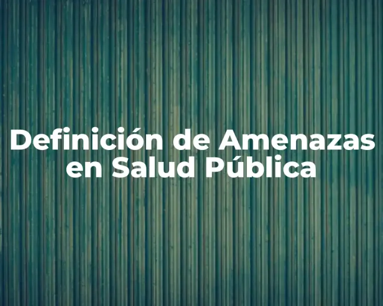 Definición de Amenazas en Salud Pública