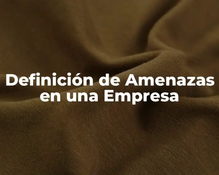 Definición de Amenazas en una Empresa