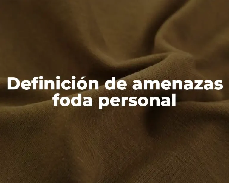 Definición de amenazas foda personal