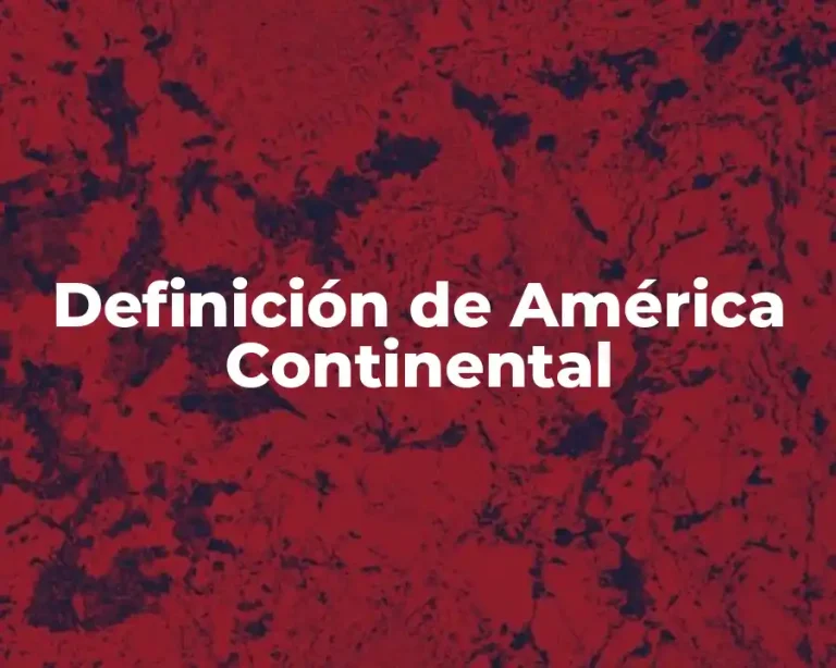 Definición de América Continental