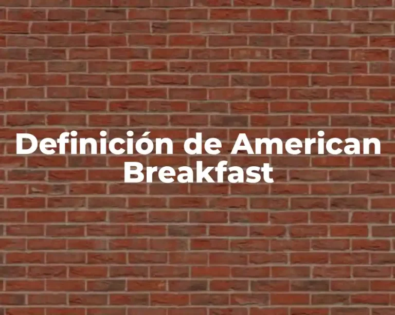 Definición de American Breakfast