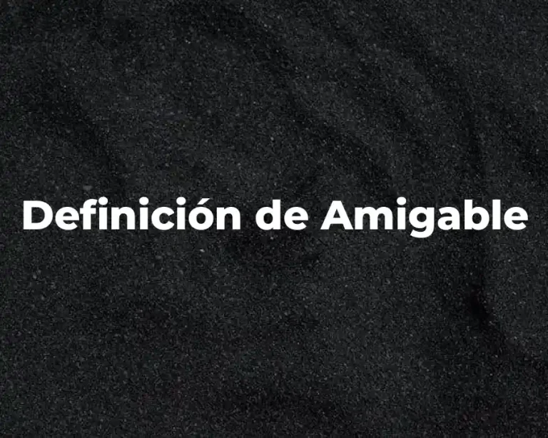 Definición de Amigable