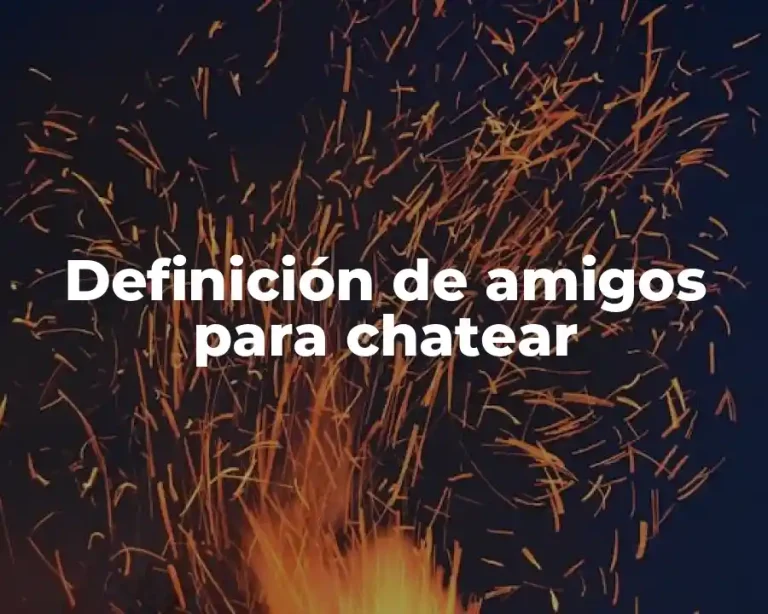 Definición de amigos para chatear