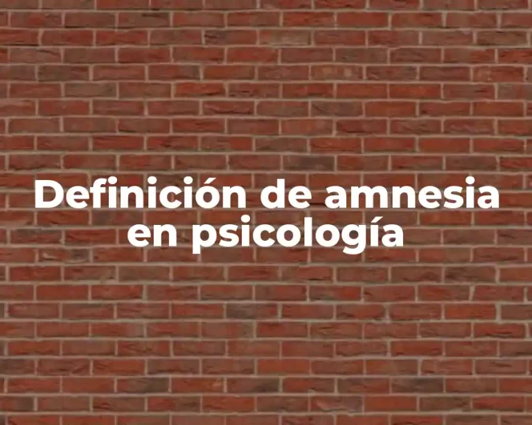Definición de amnesia en psicología