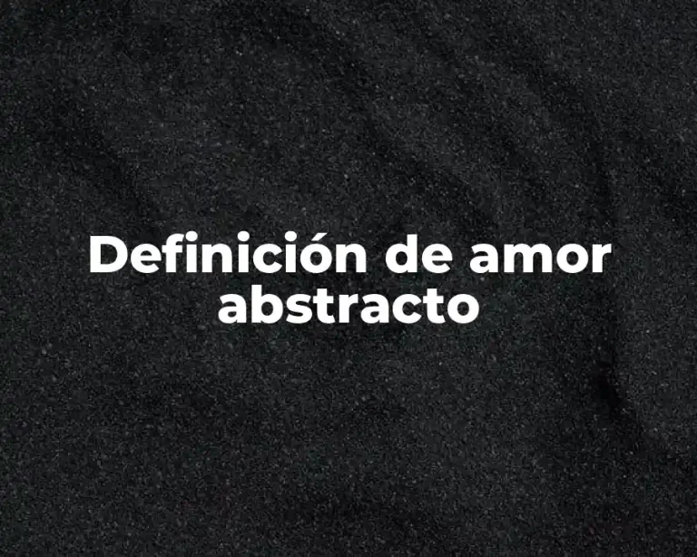 Definición de amor abstracto