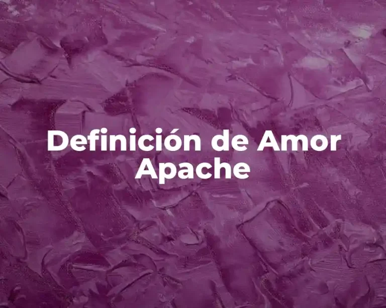 Definición de Amor Apache