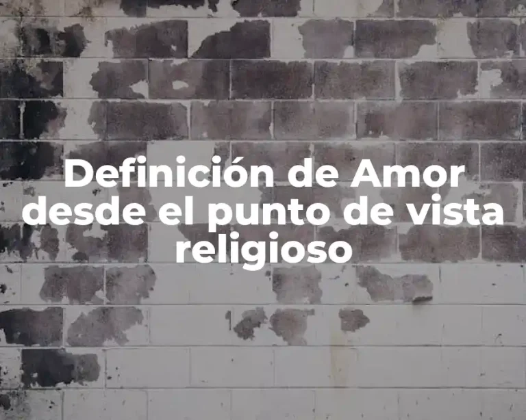 Definición de Amor desde el punto de vista religioso