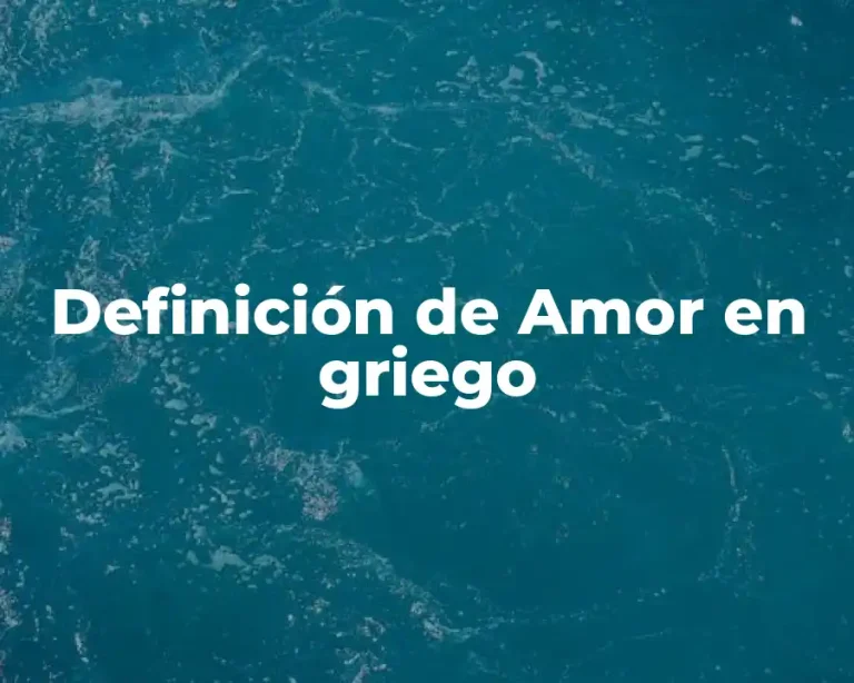 Definición de Amor en griego