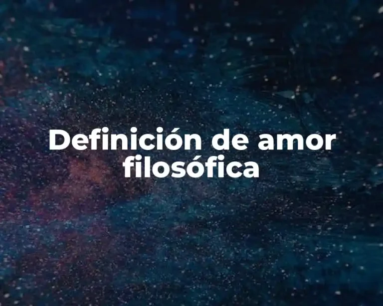 Definición de amor filosófica