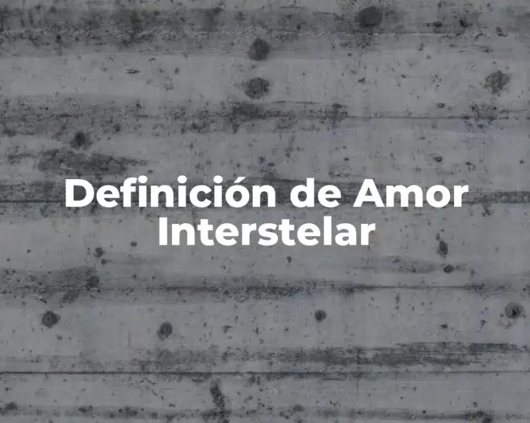 Definición de Amor Interstelar