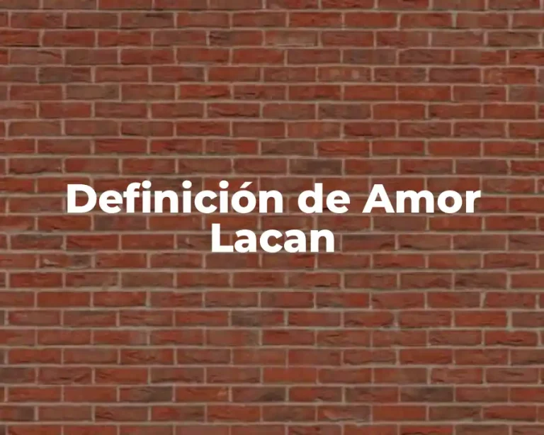 Definición de Amor Lacan