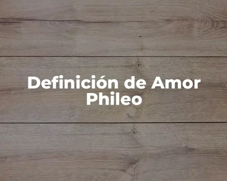 Definición de Amor Phileo