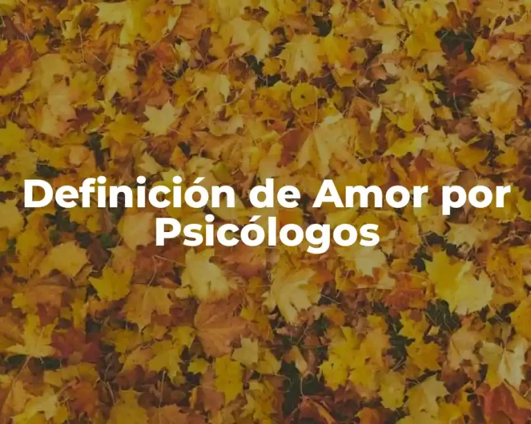 Definición de Amor por Psicólogos