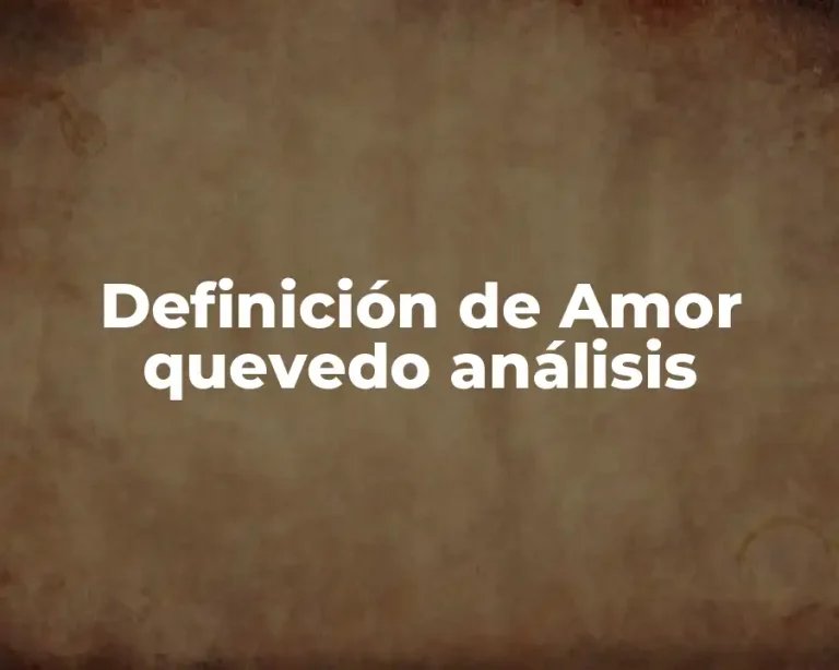 Definición de Amor quevedo análisis