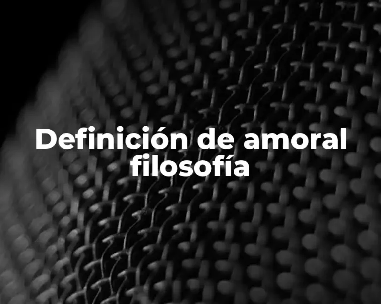 Definición de amoral filosofía