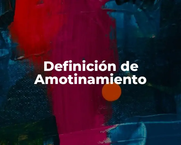 Definición de Amotinamiento