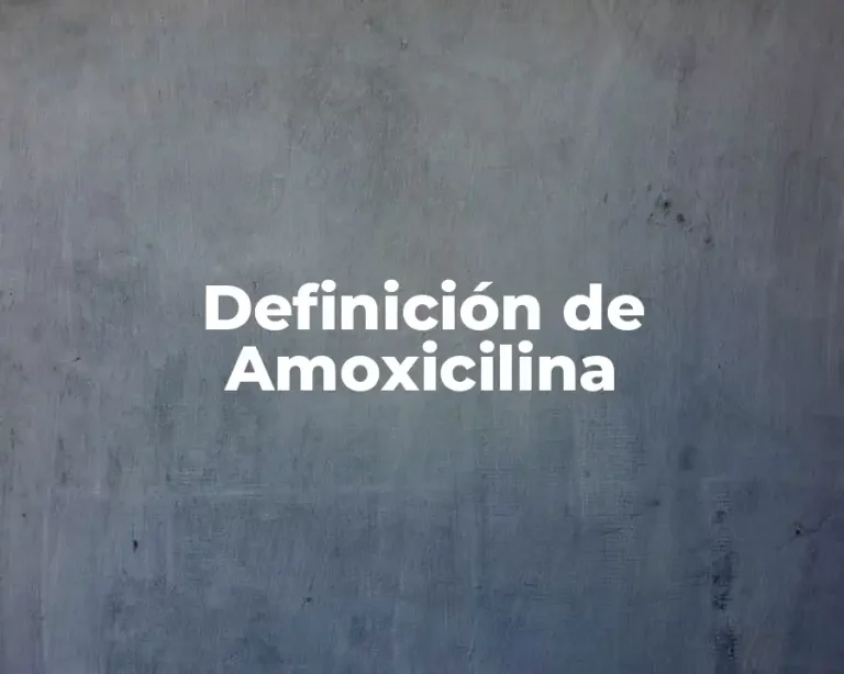 Definición de Amoxicilina