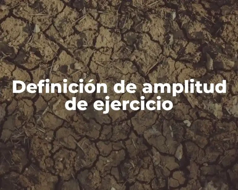 Definición de amplitud de ejercicio