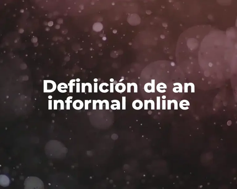 Definición de an informal online
