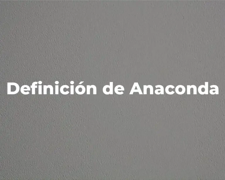 Definición de Anaconda