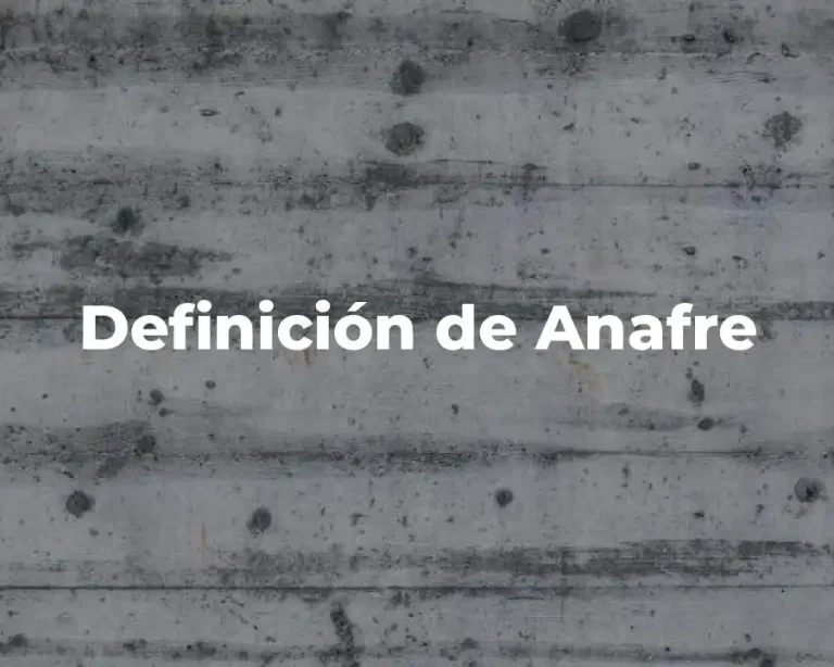 Definición de Anafre
