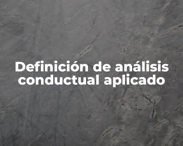 Definición de análisis conductual aplicado