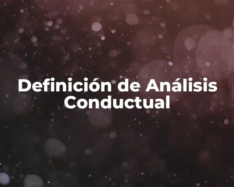 Definición de Análisis Conductual