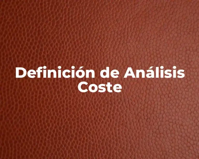 Definición de Análisis Coste
