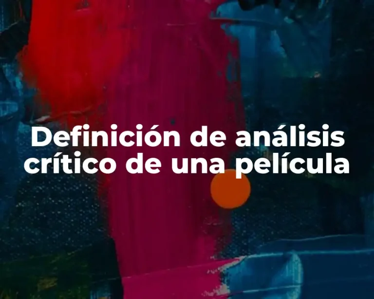 Definición de análisis crítico de una película