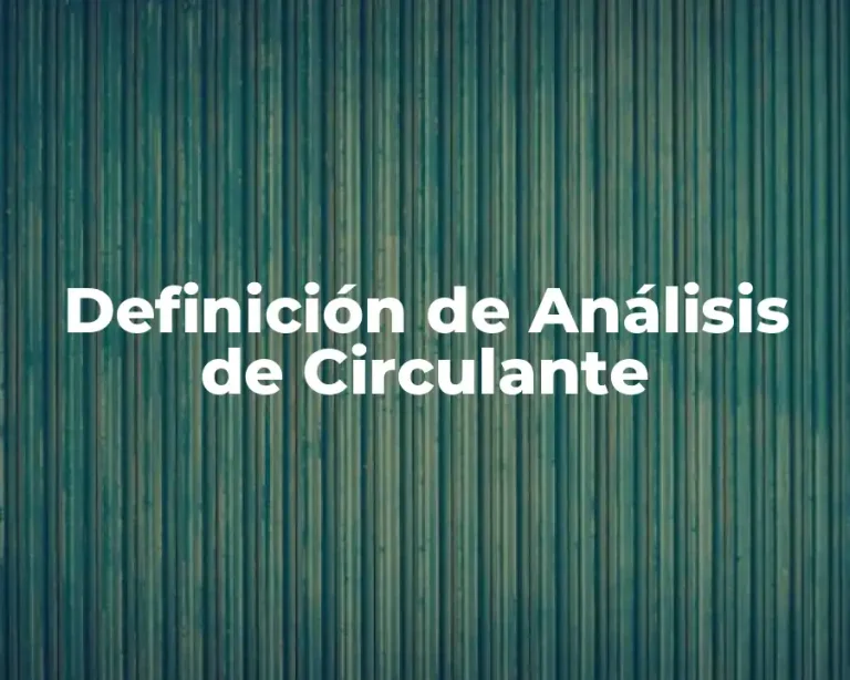 Definición de Análisis de Circulante