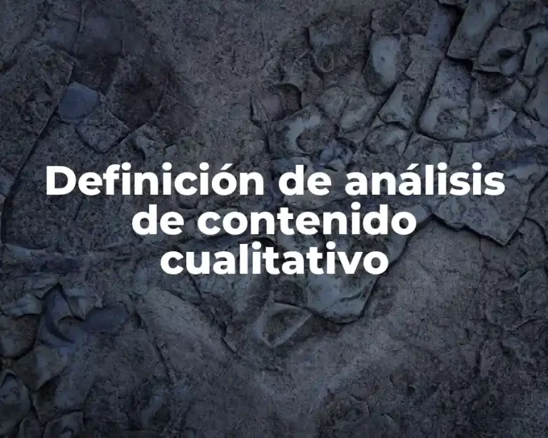Definición de análisis de contenido cualitativo