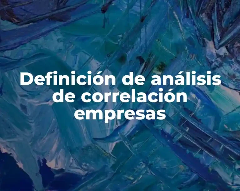 Definición de análisis de correlación empresas