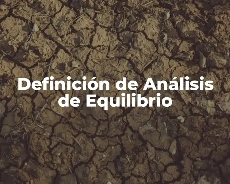 Definición de Análisis de Equilibrio