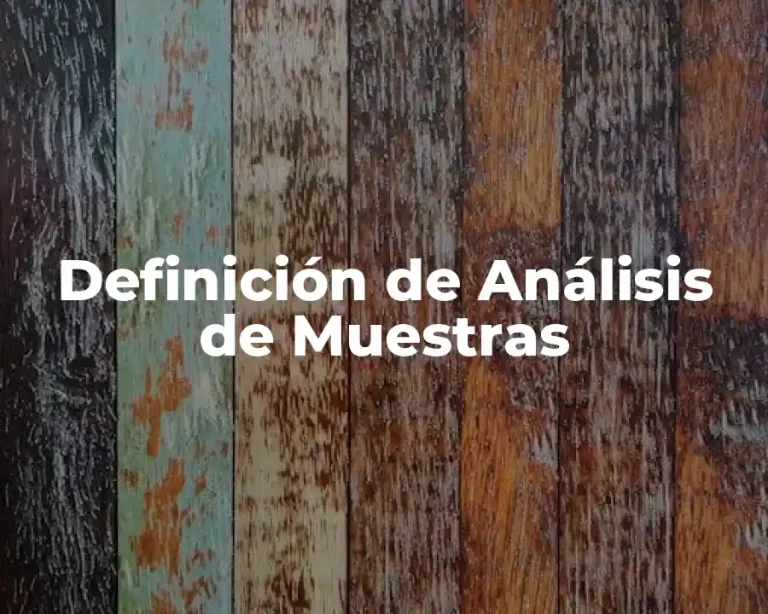 Definición de Análisis de Muestras