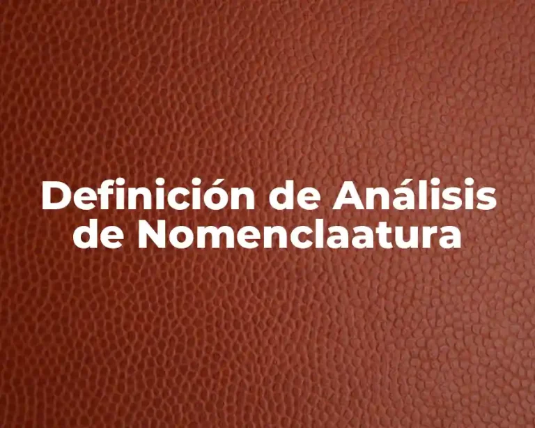 Definición de Análisis de Nomenclaatura