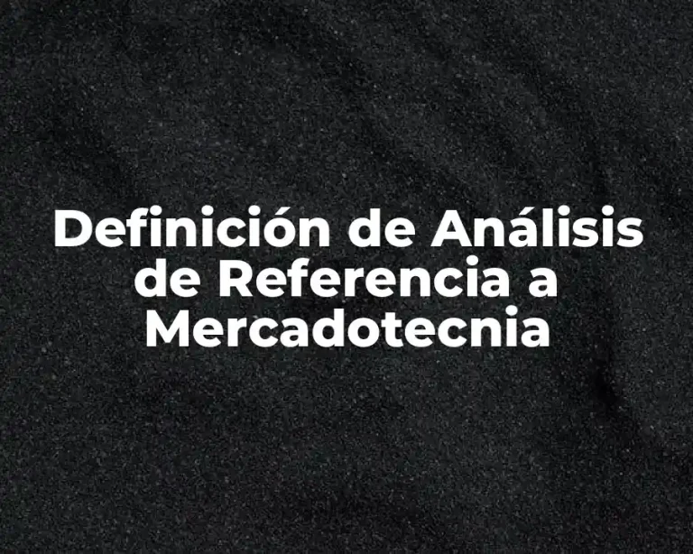 Definición de Análisis de Referencia a Mercadotecnia