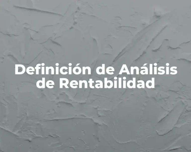 Definición de Análisis de Rentabilidad