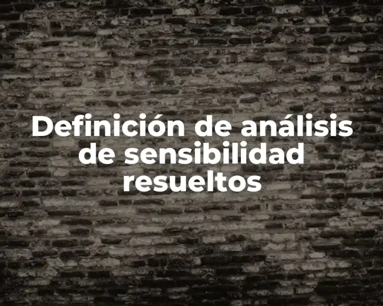 Definición de análisis de sensibilidad resueltos