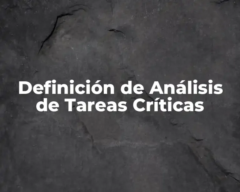 Definición de Análisis de Tareas Críticas