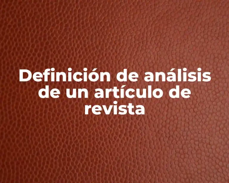 Definición de análisis de un artículo de revista