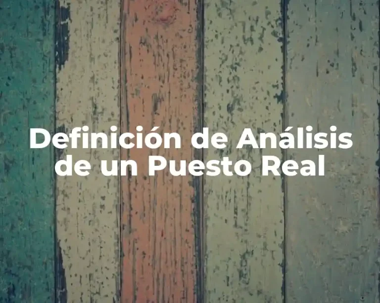 Definición de Análisis de un Puesto Real