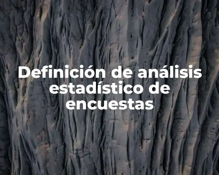 Definición de análisis estadístico de encuestas